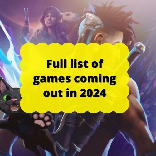 Full list of games coming out in 2024